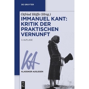 Immanuel Kant - (Klassiker Auslegen) 3rd Edition by  Otfried Höffe (Paperback) - 1 of 1