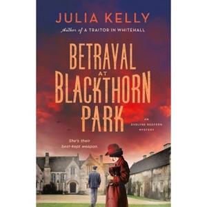 Betrayal at Blackthorn Park - (Evelyne Redfern) by Julia Kelly - 1 of 1
