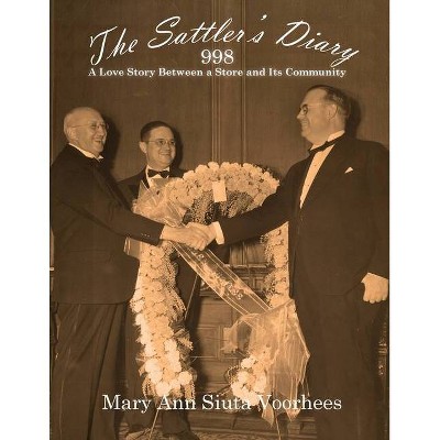 The Sattler's Diary - by  Mary Ann Voorhees (Paperback)