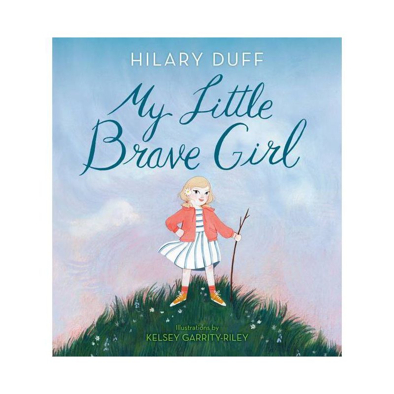 My Little Brave Girl - by Hilary Duff, 1 of 2