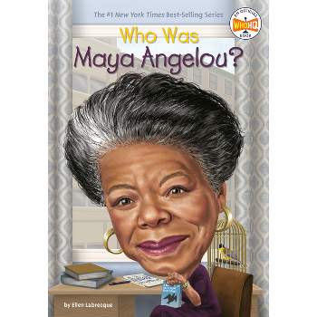 Who Was Maya Angelou? (Paperback) (Ellen Labrecque)