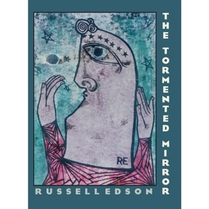 The Tormented Mirror - (Pitt Poetry) by  Russell Edson (Paperback) - 1 of 1