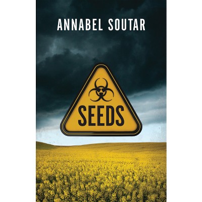 Seeds - by  Annabel Soutar (Paperback)