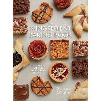 The 3-Ingredient Baking Book - by  Charmian Christie (Paperback)