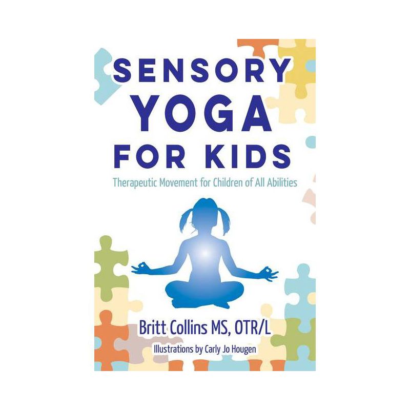 Sensory Yoga for Kids - by  Britt Collins (Paperback), 1 of 2