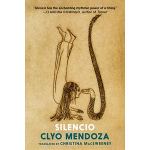 Silencio - by  Clyo Mendoza (Paperback) - 1 of 1
