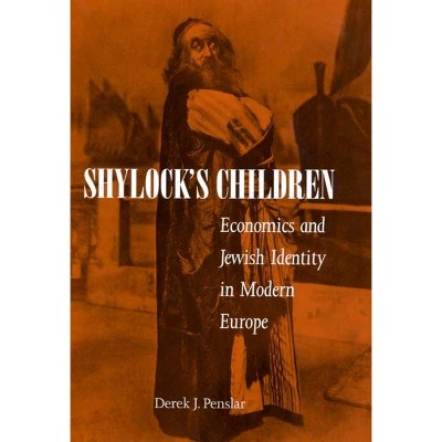 Shylock's Children - by  Derek Penslar (Hardcover)