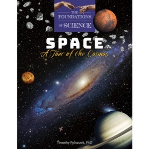 Space - (The Foundations of Science) by  Timothy Polnaszek (Paperback) - 1 of 1