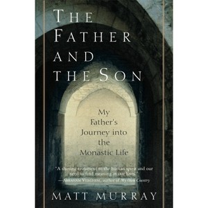 The Father and the Son - by  Matthew J Murray (Paperback) - 1 of 1