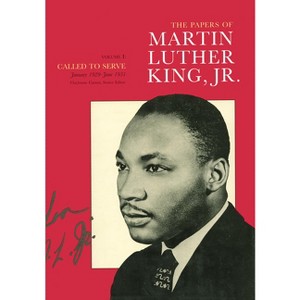 The Papers of Martin Luther King, Jr., Volume I - (Martin Luther King Papers) Annotated (Hardcover) - 1 of 1