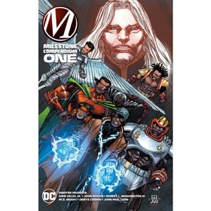 Milestone Compendium One - by  Dwayne McDuffie & Bob Smith & Ivan Velez (Paperback) - 1 of 1
