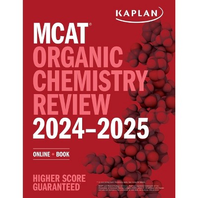 MCAT Organic Chemistry Review 2024-2025 - (Kaplan Test Prep) by  Kaplan Test Prep (Paperback)
