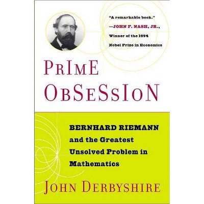 Prime Obsession - by  John Derbyshire (Paperback)