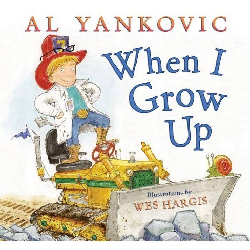 When I Grow Up - by  Al Yankovic (Hardcover) - image 1 of 1