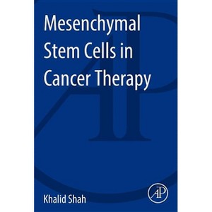 Mesenchymal Stem Cells in Cancer Therapy - by  Khalid Shah (Paperback) - 1 of 1