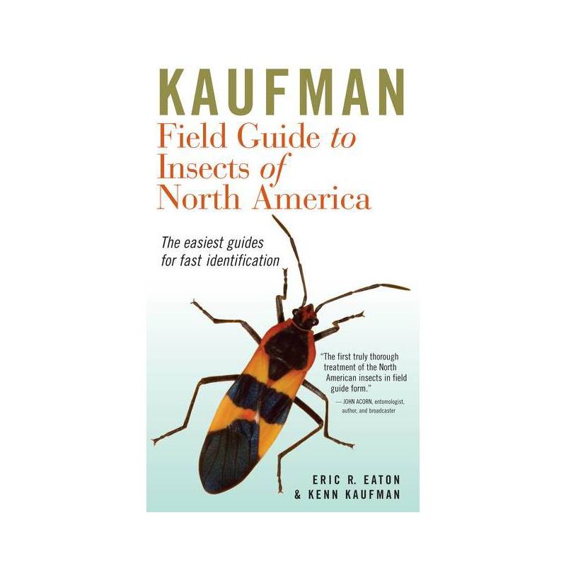 Kaufman Field Guide to Insects of North America - (Kaufman Field Guides) by  Eric R Eaton & Kenn Kaufman (Paperback), 1 of 2