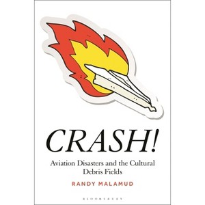 Crash! - by  Randy Malamud (Hardcover) - 1 of 1
