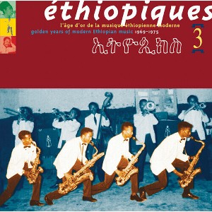 Ethiopiques - Ethiopiques, Vol. 3: Golden Years Of Modern Ethiopian Music - 1969-1975 (CD) - 1 of 1