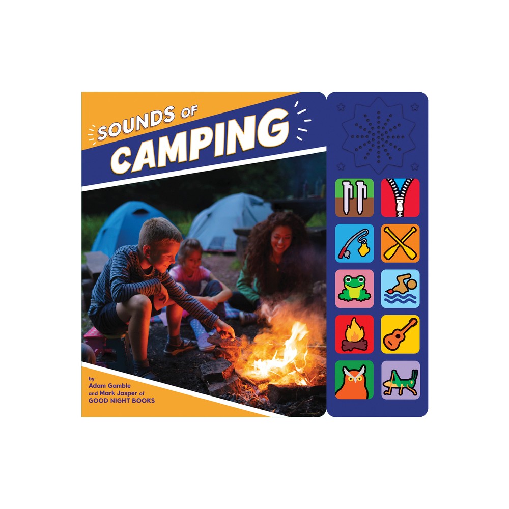 Sounds of Camping - (Good Night Our World) by Adam Gamble & Mark Jasper (Board Book)