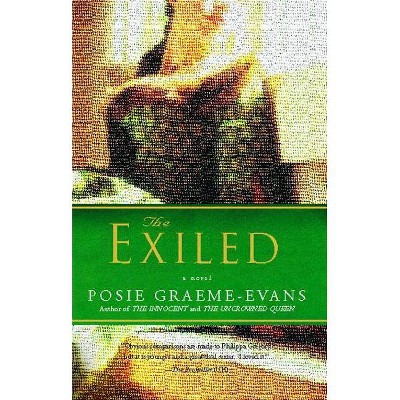 The Exiled - (Anne Trilogy) by  Posie Graeme-Evans (Paperback)