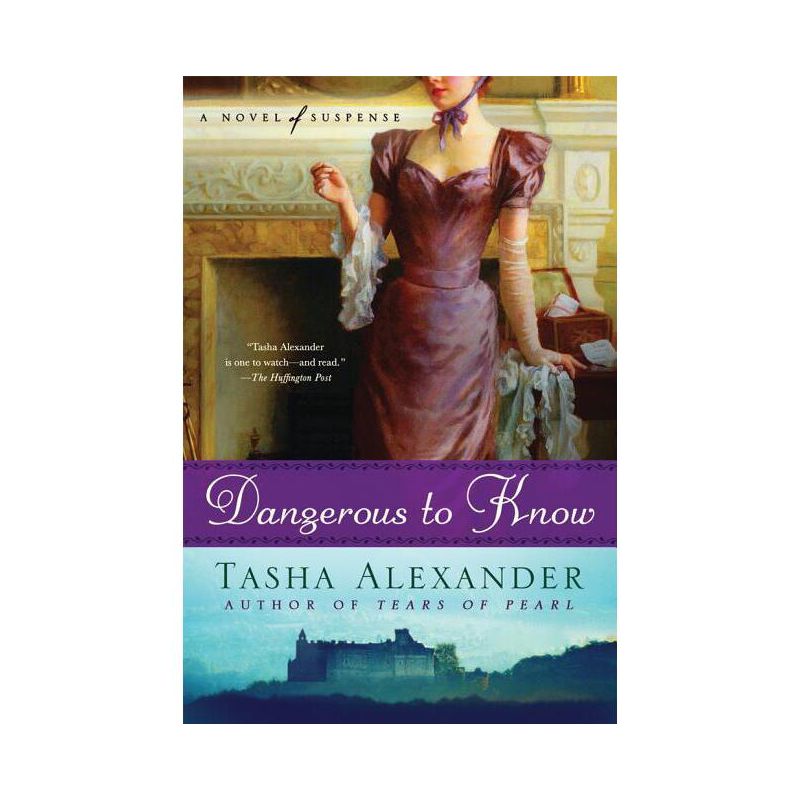 Dangerous to Know - (Lady Emily Mysteries) by  Tasha Alexander (Paperback), 1 of 2
