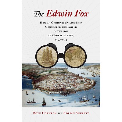 The Edwin Fox - By Boyd Cothran & Adrian Shubert (hardcover) : Target