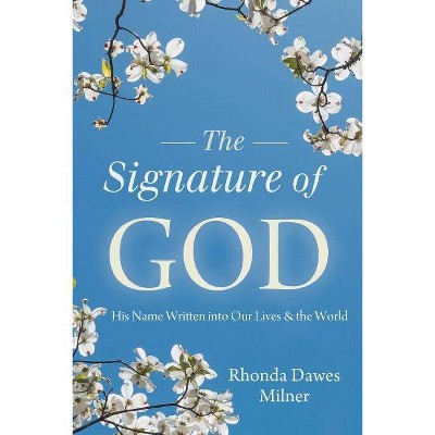 Signature of God - by  Rhonda Milner (Paperback)