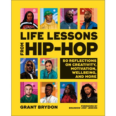 Life Lessons from Hip-Hop - by  Grant Brydon (Hardcover)