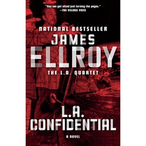 L.A. Confidential - (L. A. Quartet) by  James Ellroy (Paperback) - 1 of 1