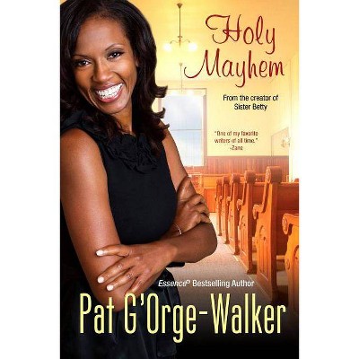 Holy Mayhem - by  Pat G'Orge-Walker (Paperback)