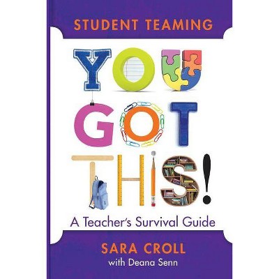 Student Teaming - by  Sara Croll & Deanna Senn (Paperback)