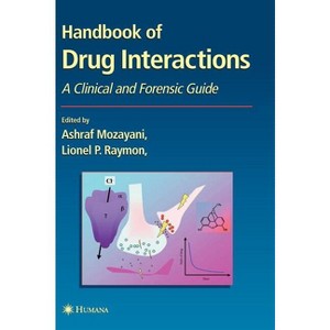 Handbook of Drug Interactions - (Forensic Science and Medicine) by  Ashraf Mozayani & Lionel Raymon (Hardcover) - 1 of 1