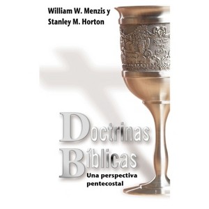 Doctrinas Biblicas - by  William W Menzies & Stanley M Horton (Paperback) - 1 of 1