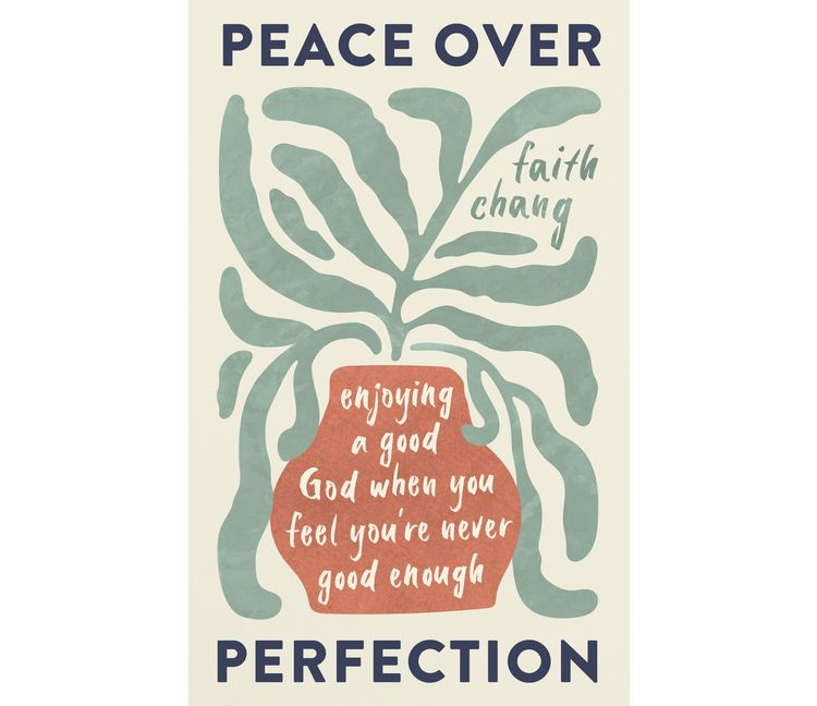 Peace Over Perfection - by  Faith Chang (Paperback), 1 of 1