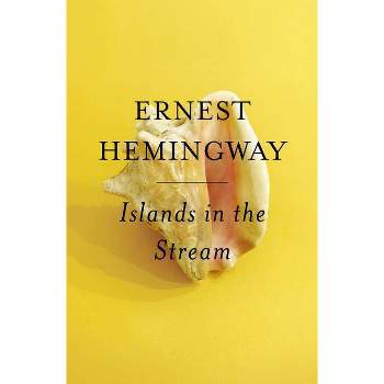 Islands in the Stream - by  Ernest Hemingway (Paperback)