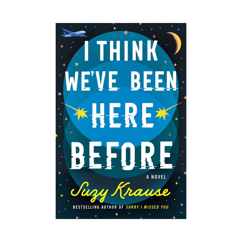 I Think We've Been Here Before - by  Suzy Krause (Paperback), 1 of 2