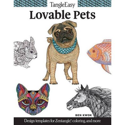  Tangleeasy Lovable Pets - by  Ben Kwok (Paperback) 
