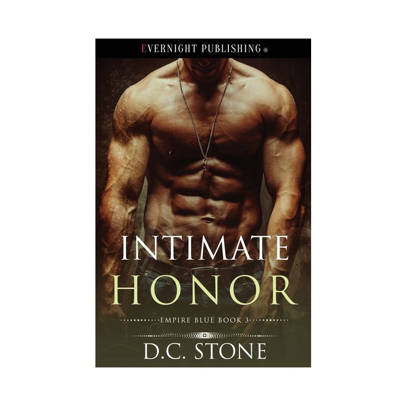 Intimate Honor - (Empire Blue) by  D C Stone (Paperback), 1 of 2