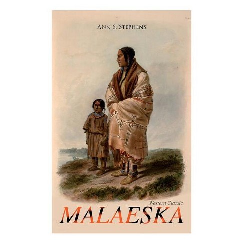 MALAESKA (Western Classic) - by  Ann S Stephens (Paperback) - image 1 of 1