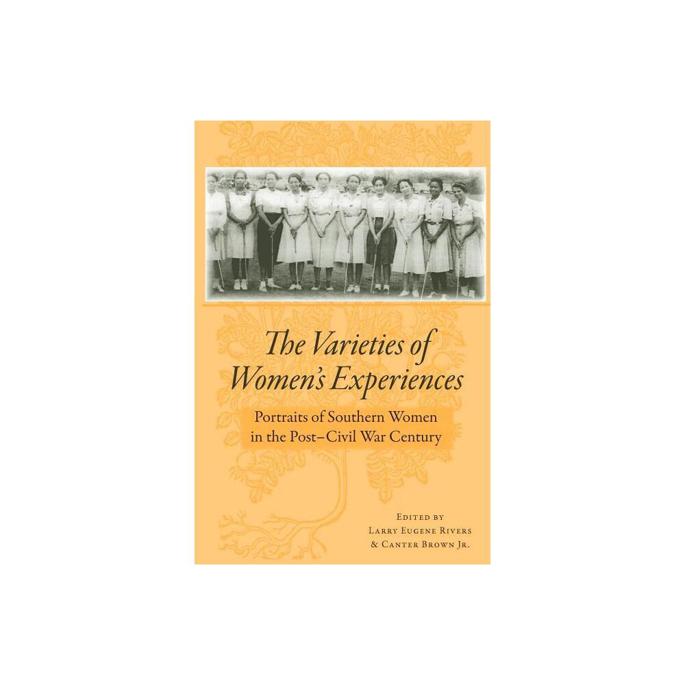 The Varieties of Womens Experiences - by Larry Eugene Rivers & Canter Brown Jr (Paperback)