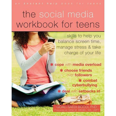 The Social Media Workbook for Teens - by  Goali Saedi Bocci (Paperback) - image 1 of 1