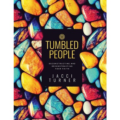 Tumbled People - by  Jacci Turner (Paperback)