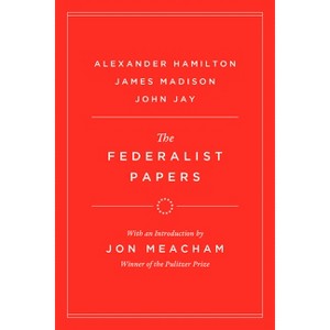 The Federalist Papers - by  Alexander Hamilton & James Madison & John Jay (Hardcover) - 1 of 1