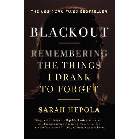 Blackout By Sarah Hepola Paperback Target