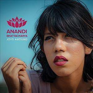 Anandi Bhattacharya - Joys Abound (CD)