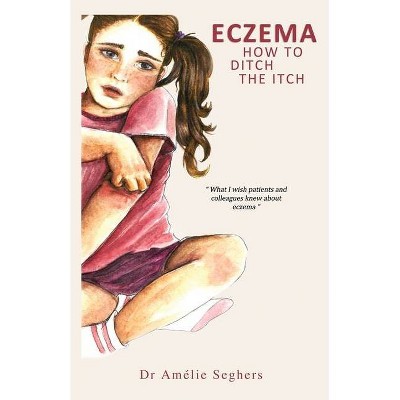 Eczema - by  Amélie Seghers (Paperback)