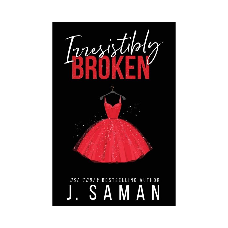 Irresistibly Broken - by  J Saman (Paperback), 1 of 2