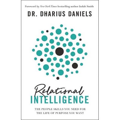 Relational Intelligence - by  Dharius Daniels (Hardcover)