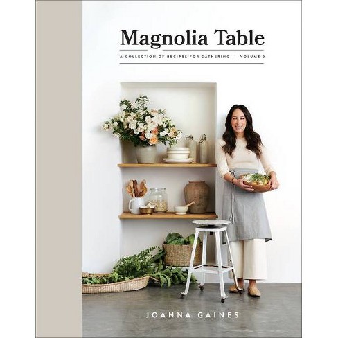 Magnolia Table Volume 2 - By Joanna Gaines ( Hardcover ) : Target