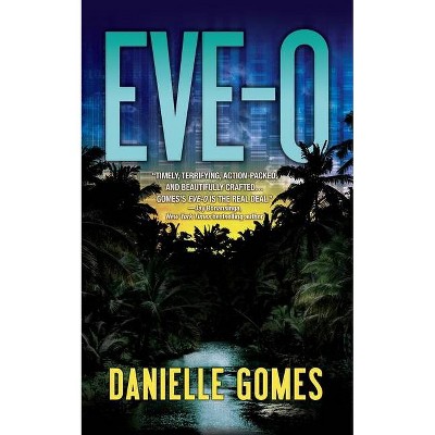 Eve-0 - by  Danielle Gomes (Paperback)